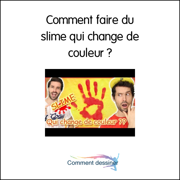 Comment faire du slime qui change de couleur